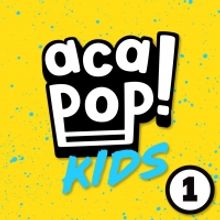 Acapop! KIDS Launch their Debut Album 'ACAPOP 1l Today on Warner Records