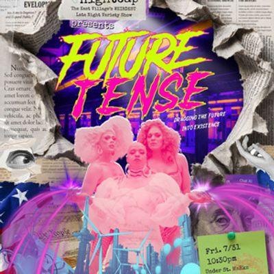 FUTURE TENSE Returns To Under St. Marks Presented By Frigid Nightcap