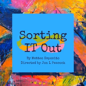Play Readings With Friends Theater Company to Present SORTING IT OUT by Matteo…