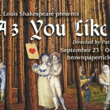 St. Louis Shakespeare Presents Shakespeare's Beloved Romantic Comedy AS YOU LIKE IT