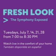 California Symphony Goes Online with FRESH LOOK—THE SYMPHONY EXPOSED