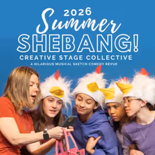 Creative Stage Collective To Present Their SUMMER SHEBANG