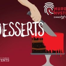 Stage West Opens 2023 Season With JUST DESSERTS Murder Mystery Dinner Theatre