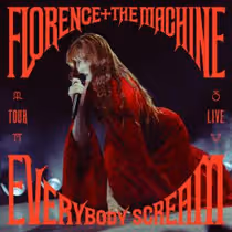 Florence + The Machine Release EVERYBODY SCREAM TOUR LIVE Album