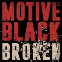 Motive Black Unveils Its Dark Duality On New Video 'Broken'
