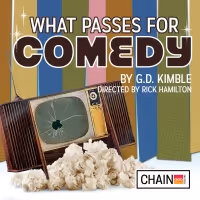 Chain Theatre Announces WHAT PASSES FOR COMEDY As Next Production, Beginning October…