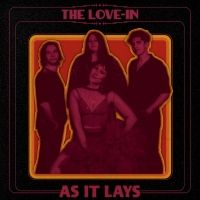 The Love-In Release Acclaimed New EP 'As It Lays'