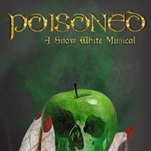 Pan's Flute Productions Will Present POISONED: A SNOW WHITE ROCK MUSICAL
