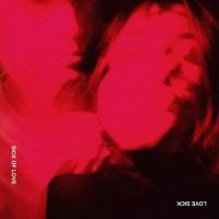 Love Sick Share Their New Single 'Sick of Love'
