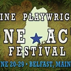Maine Playwrights One Act Festival to Hold Auditions in April