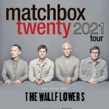 Matchbox Twenty Announces The Wallflowers to Join 2021 Tour
