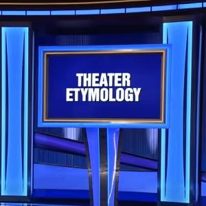 Video: Can You Solve This 'Theater Etymology' Final Jeopardy?