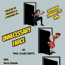 UNNECESSARY FARCE Will Be Presented in Free Reading at Théâtre Forty