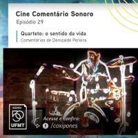 VIDEO: Cine Teatro Cuiabá Presents Cine Comentário Sonoro - Episódio 29