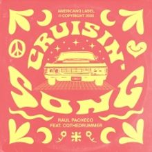 Raul Pacheco Joins Up With Camilo Quiñones on 'Cruisin' Song'