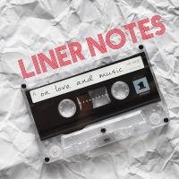 LINER NOTES ON LOVE AND MUSIC to Play The Green Room 42