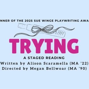 Villanova Theatre To Present TRYING By Alison Scaramella, Winner Of The 2025 Sue…