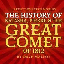 Interview: Jarrett Winters Morley Brings THE HISTORY OF NATASHA, PIERRE... to 54 Belo
