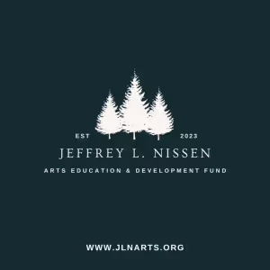 New Nonprofit Jeffrey L. Nissen Arts Education and Development Fund Established To…