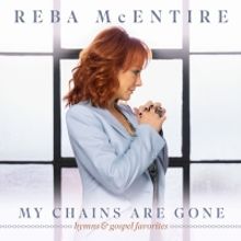 Reba Announces 'My Chains Are Gone' CD & DVD Release