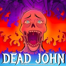 DEAD JOHN Horror-Comedy Rock Musical Will Premiere at Hollywood Fringe Festival