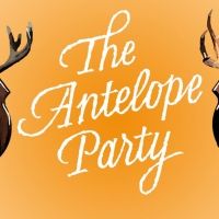 New York Premiere of THE ANTELOPE PARTY to be Presented by Dutch Kills Theater This…