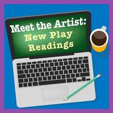 Meet the Artist New Play Readings Will Take Place Wednesdays in May at Vivid Stage