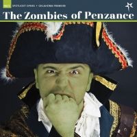 BWW Previews: THE ZOMBIES OF PENZANCE Makes its Oklahoma Premiere at the Burg…