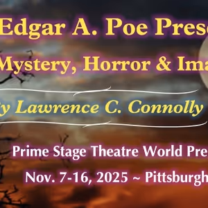 World Premiere of MR. EDGAR A. POE PRESENTS to Open at New Hazlett Theater