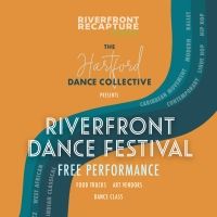 The Hartford Dance Collective Presents RIVERFRONT DANCE FESTIVAL