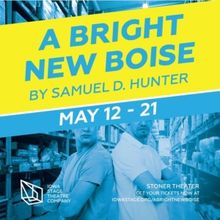 Review: A BRIGHT NEW BOISE at Iowa Stage