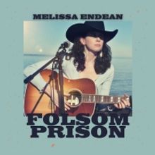 Canadian Country Music Star Melissa Endean Releases Cover Version of 'FOLSOM PRISON'