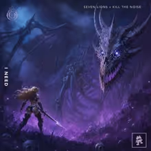 Seven Lions and Kill The Noise to Release New Single I NEED