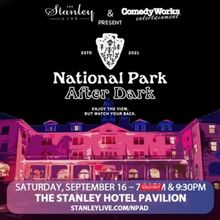 The Stanley Hotel's NATIONAL PARK AFTER DARK Adds Second Show