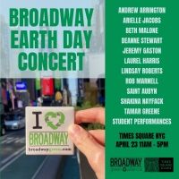 Broadway Green Alliance Will Present an Earth Day Concert Featuring Broadway Stars