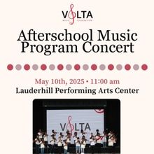 Volta Music Foundation to Present 2025 Afterschool Music Program Concert