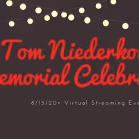 Hangar Theatre Company to Host TOM NIEDERKORN MEMORIAL CELEBRATION