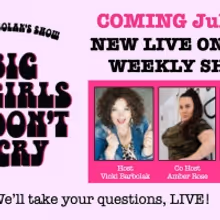 Vicki Barbolak Announces New Show BIG GIRLS DON'T CRY
