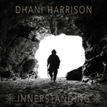 Dhani Harrison Releases First Album In Six Years 'INNERSTANDING'