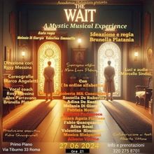 Review: THE WAIT A MYSTICAL MUSICAL EXPERIENCE al Teatro PRIMO PIANO