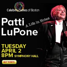 Special Offer: EXPERIENCE THE UNFORGETTABLE PATTI LUPONE at Symphony Hall
