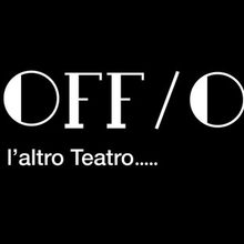 Previews: LA NUOVA STAGIONE DELL' OFF-OFF THEATRE