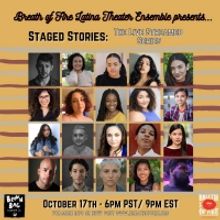 Breath of Fire Latina Theater Ensemble's STAGED STORIES: THE LIVE STREAMED SERIES Pre