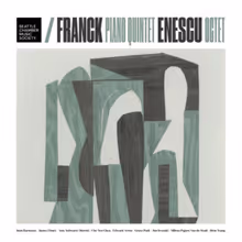 James Ehnes-Led FRANCK QUINTET / ENESCU OCTET Recording Out Now