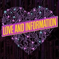 UofSC Theatre Presents LOVE AND INFORMATION