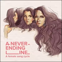 Broadway Records Announces A NEVER-ENDING LINE (A FEMALE SONG CYCLE)