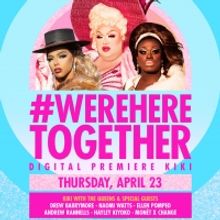 HBO Announces WE'RE HERE Digital Viewing Party and Free Premiere on YouTube