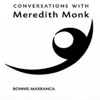CONVERSATIONS WITH MERETDITH MONK Expanded Edition Out Now