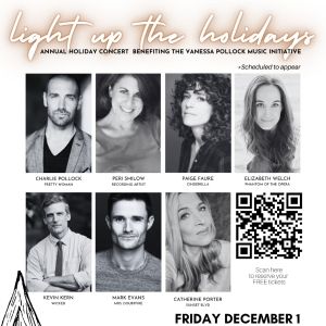 Pollock & Friends Annual Holiday Concert LIGHT UP THE HOLIDAYS to Benefit The…