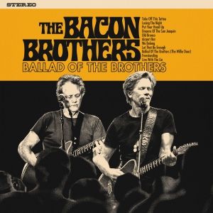 The Bacon Brothers Announce New Album & Unveil First Single